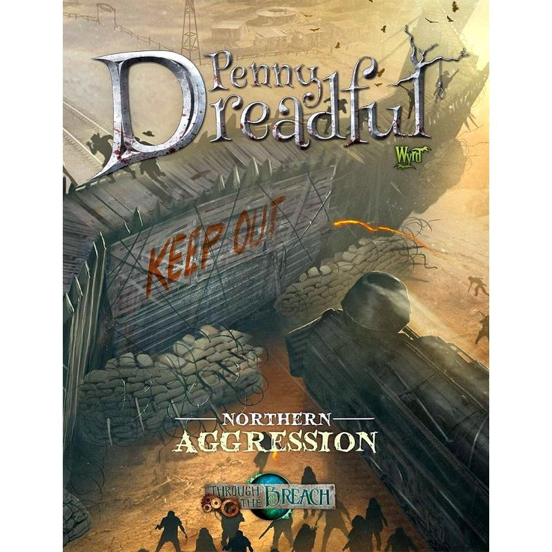 Through the Breach (2 ed): Northern Aggression Penny Dreadful [ENG]